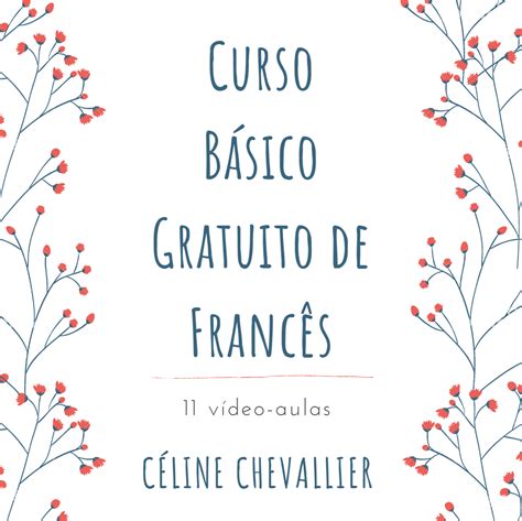 “Curso Básico de Francês” Gratuito, por Céline Chevallier (11 